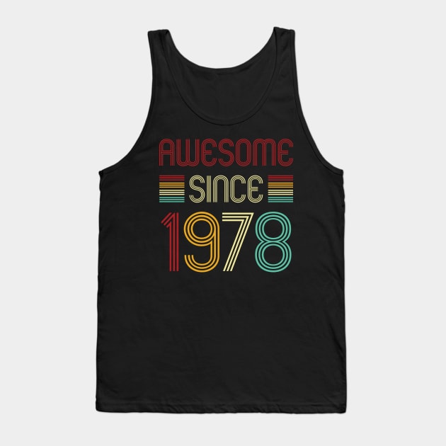 Vintage Awesome Since 1978 Tank Top by Che Tam CHIPS